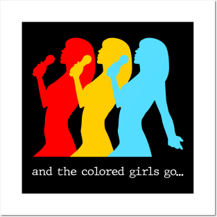 And the colored girls go.. Posters and Art